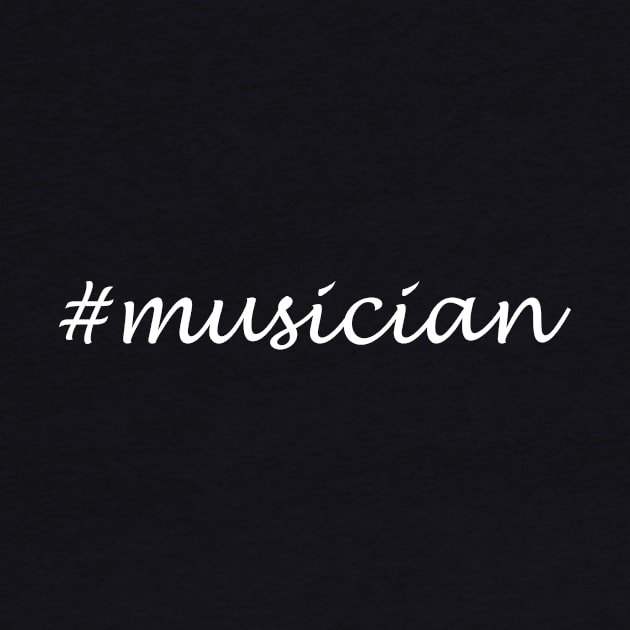 Musician Profession - Hashtag Design by Sassify